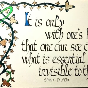 Illumnated calligraphy of a quote from Saint-Exupery